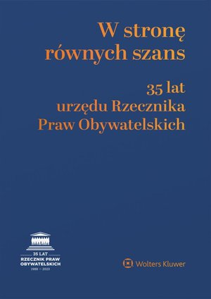 W stronę równych szans. 35 lat urzędu Rzecznika Praw Obywatelskich – ebook