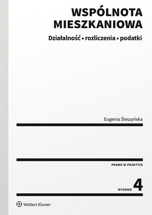 Wspólnota mieszkaniowa. Działalność, rozliczenia, podatki – ebook