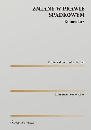 Zmiany w prawie spadkowym. Komentarz – ebook