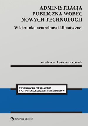 Administracja publiczna wobec nowych technologii. W kierunku neutralności klimatycznej – ebook