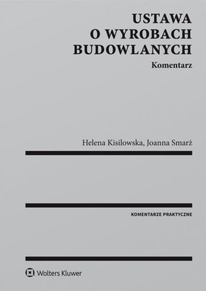 Ustawa o wyrobach budowlanych. Komentarz – ebook