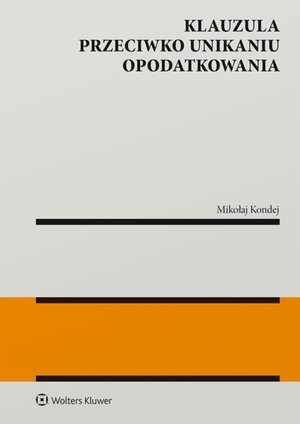 Klauzula przeciwko unikaniu opodatkowania – ebook