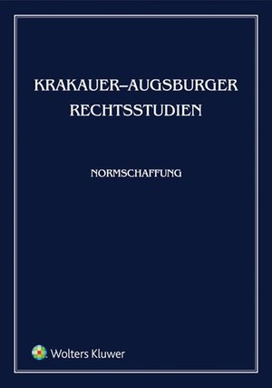 Krakauer-Augsburger Rechtsstudien. Normschaffung – ebook