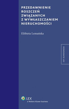 Przedawnienie roszczeń związanych z wywłaszczaniem nieruchomości – ebook