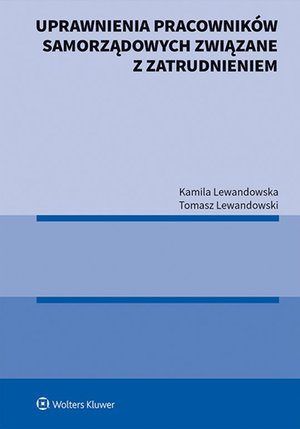 Uprawnienia pracowników samorządowych związane z zatrudnieniem – ebook