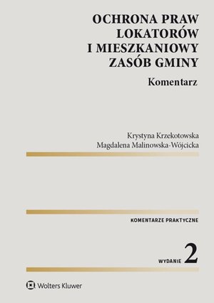 Ochrona praw lokatorów i mieszkaniowy zasób gminy. Komentarz – ebook