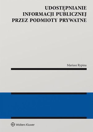 Udostępnianie informacji publicznej przez podmioty prywatne – ebook