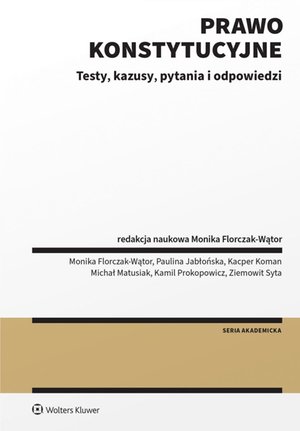 Prawo konstytucyjne. Testy, kazusy, pytania i odpowiedzi – ebook
