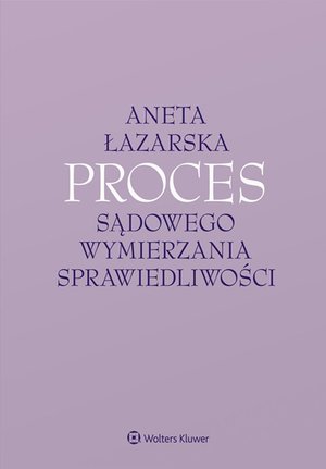 Proces sądowego wymierzania sprawiedliwości – ebook