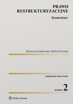 Prawo restrukturyzacyjne. Komentarz – ebook