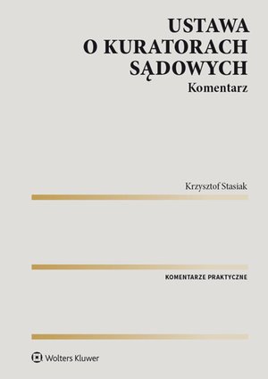 Ustawa o kuratorach sądowych. Komentarz – ebook