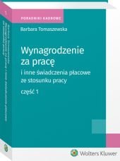 Wynagrodzenie za pracę i inne świadczenia płacowe ze stosunku pracy. Część 1 – ebook