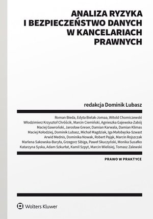 Analiza ryzyka i bezpieczeństwo danych w kancelariach prawnych – ebook