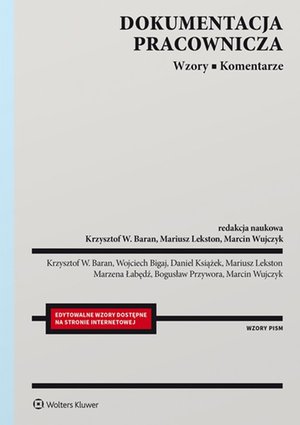 Dokumentacja pracownicza. Wzory. Komentarze – ebook