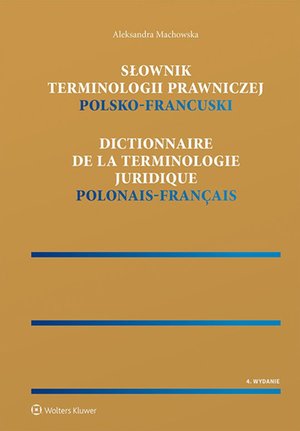 Słownik terminologii prawniczej. Polsko-francuski – ebook