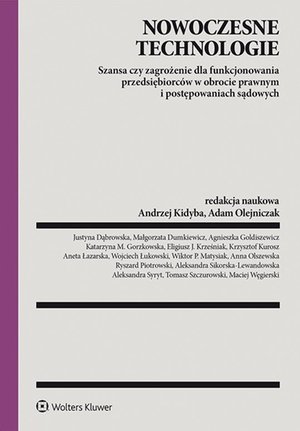 Nowoczesne technologie - szansa czy zagrożenie dla funkcjonowania przedsiębiorców w obrocie prawnym i postępowaniach sądowych – ebook