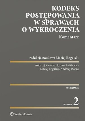 Kodeks postępowania w sprawach o wykroczenia. Komentarz – ebook