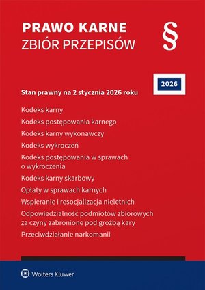 Kodeks karny. Kodeks postępowania karnego. Kodeks karny wykonawczy. Kodeks wykroczeń. Kodeks postępowania w sprawach o wykroczenia. Kodeks karny skarbowy. Opłaty w sprawach karnych. Wspieranie i resocjalizacja nieletnich – ebook