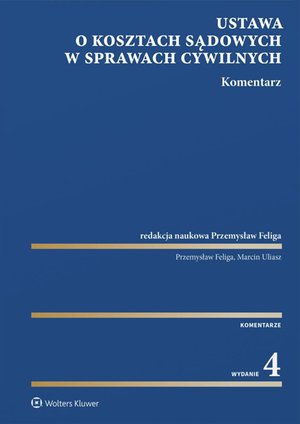 Ustawa o kosztach sądowych w sprawach cywilnych. Komentarz – ebook