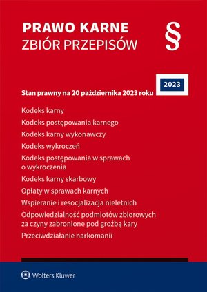 Kodeks karny. Kodeks postępowania karnego. Kodeks karny wykonawczy. Kodeks wykroczeń. Kodeks postępowania w sprawach o wykroczenia. Kodeks karny skarbowy. Opłaty w sprawach karnych. Wspieranie i resocjalizacja nieletnich – ebook