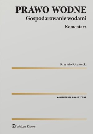 Prawo wodne. Gospodarowanie wodami. Komentarz – ebook