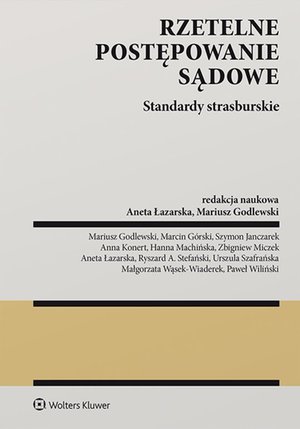 Rzetelne postępowanie sądowe. Standardy strasburskie – ebook