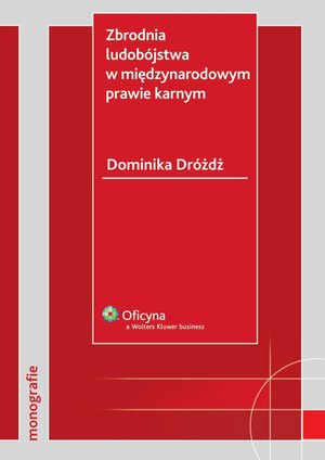 Zbrodnia ludobójstwa w międzynarodowym prawie karnym – ebook