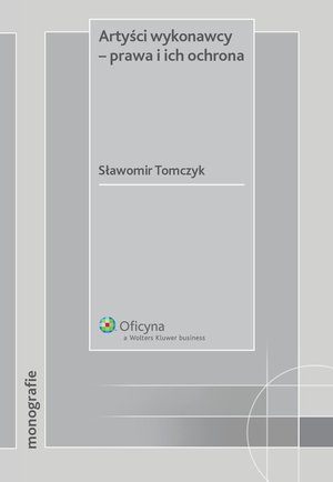 Artyści wykonawcy - prawa i ich ochrona – ebook
