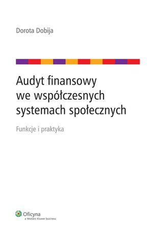 Audyt finansowy we współczesnych systemach społecznych – ebook