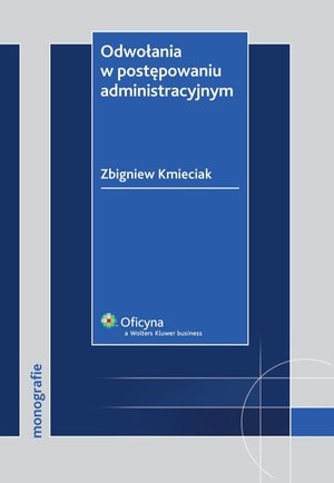 Odwołania w postępowaniu administracyjnym – ebook