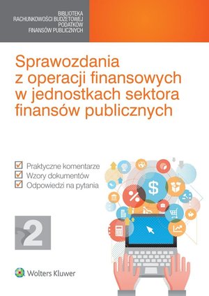 Sprawozdania z operacji finansowych w jednostkach sektora finansów publicznych – ebook