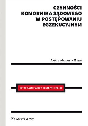Czynności komornika sądowego w postępowaniu egzekucyjnym – ebook