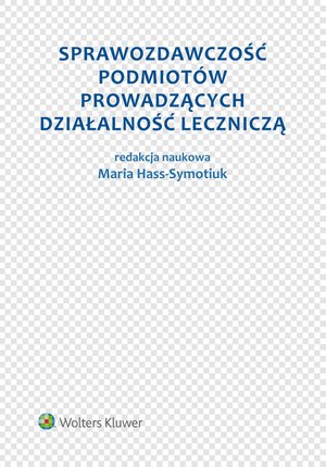 Sprawozdawczość podmiotów prowadzących działalność leczniczą – ebook