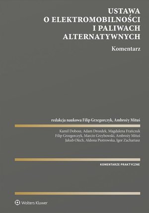 Ustawa o elektromobilności i paliwach alternatywnych. Komentarz – ebook