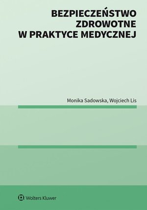 Bezpieczeństwo zdrowotne w praktyce medycznej – ebook