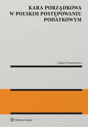 Kara porządkowa w polskim postępowaniu podatkowym – ebook