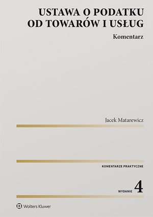 Ustawa o podatku od towarów i usług. Komentarz – ebook