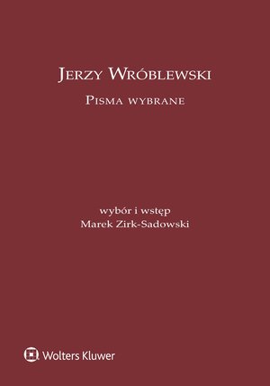 Jerzy Wróblewski. Pisma wybrane – ebook