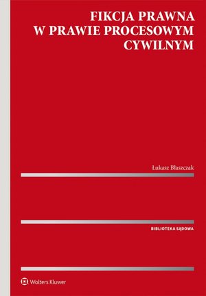 Fikcja prawna w prawie procesowym cywilnym – ebook