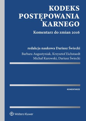 Kodeks postępowania karnego. Komentarz do zmian 2016 – ebook