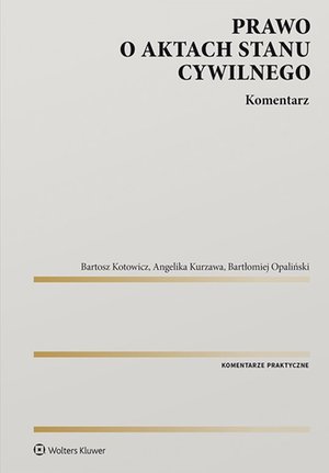 Prawo o aktach stanu cywilnego. Komentarz – ebook