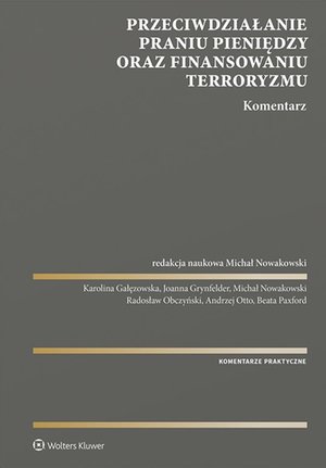 Przeciwdziałanie praniu pieniędzy oraz finansowaniu terroryzmu. Komentarz – ebook