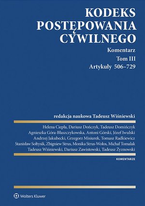 Kodeks postępowania cywilnego. Komentarz. Tom III. Artykuły 506-729 – ebook