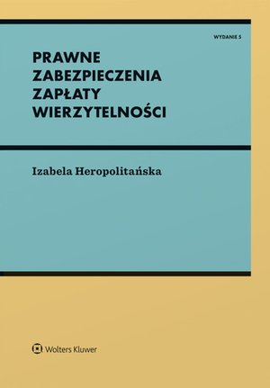 Prawne zabezpieczenia zapłaty wierzytelności – ebook