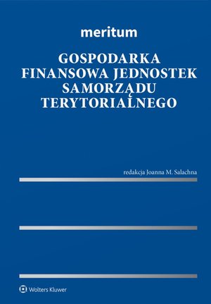 Meritum. Gospodarka finansowa jednostek samorządu terytorialnego – ebook