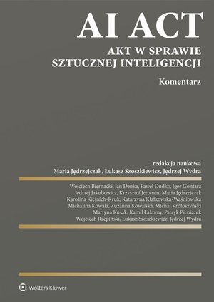 AI Act. Akt w sprawie sztucznej inteligencji. Komentarz – ebook