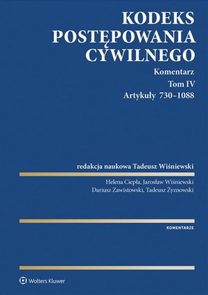 Kodeks postępowania cywilnego. Komentarz. Tom IV. Artykuły 730-1088 – ebook