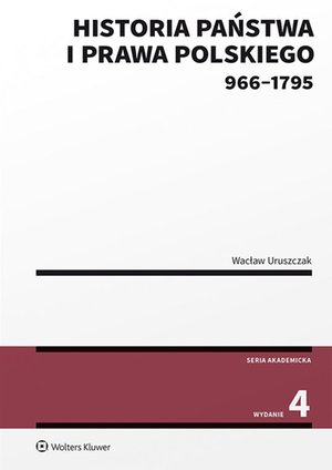 Historia państwa i prawa polskiego (966-1795) – ebook
