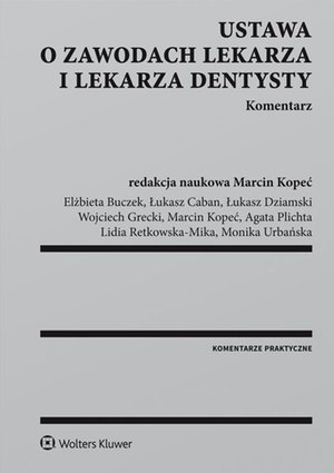 Ustawa o zawodach lekarza i lekarza dentysty. Komentarz – ebook