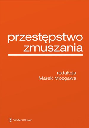 Przestępstwo zmuszania – ebook
